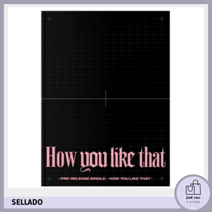 BLACK PINK - SPECIAL EDITION HOW YOU LIKE THAT