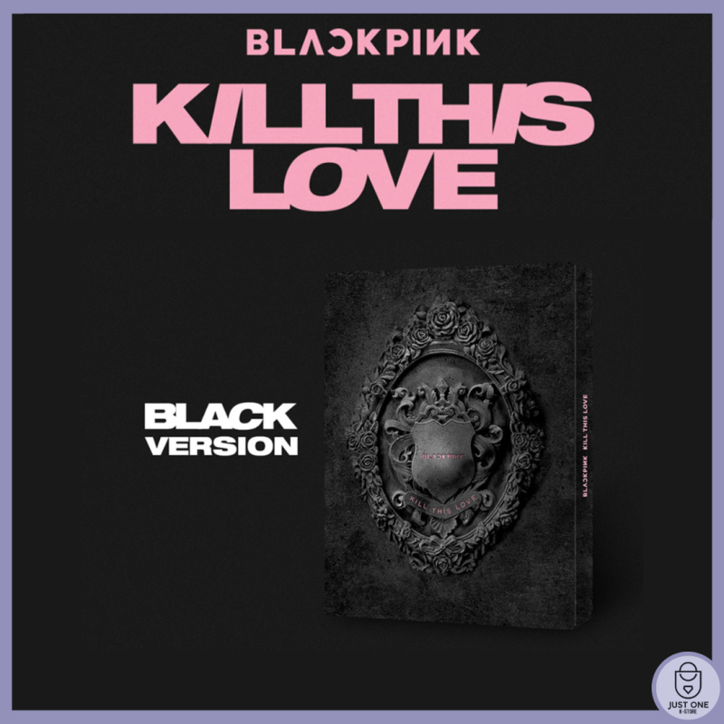 BLACKPINK - KILL THIS LOVE [Black Ver.]