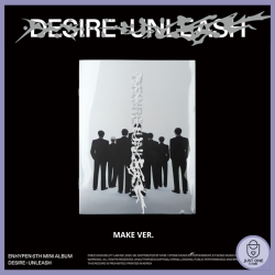 ENHYPEN - DESIRE : UNLEASH [ MAKE VER ]
