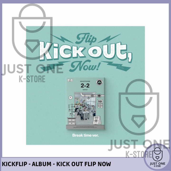 KickFlip - Kick Out Flip Now - Break Time Ver.