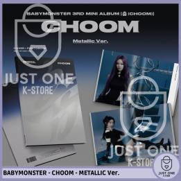 BABYMONSTER - CHOOM - Metallic Ver.