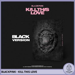 BLACKPINK - KILL THIS LOVE [Black Ver.]