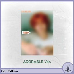 MJ - RIGHT..? - ADORABLE Ver.