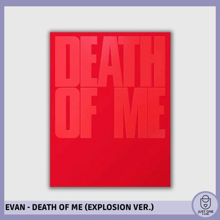 EVAN - DEATH ON ME - EXPLOSION Ver.